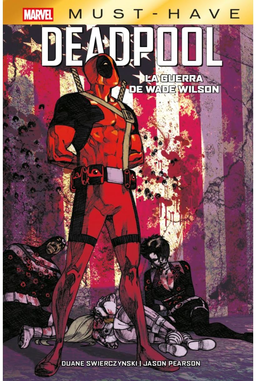 Deadpool. La guerra de Wade Wilson