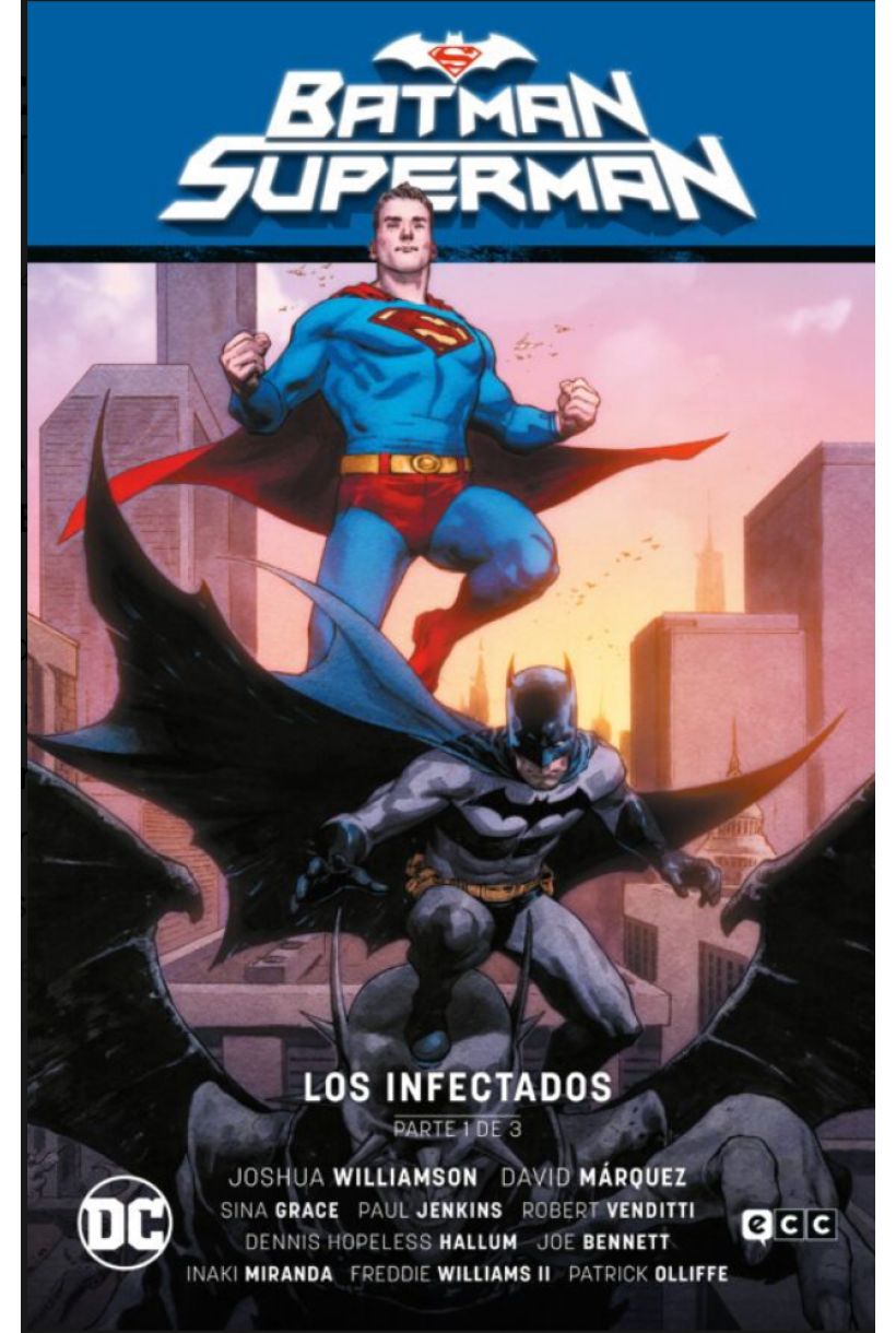 BATMAN/SUPERMAN VOL. 01: LOS INFECTADOS PARTE 1 (EL INFIERNO SE ALZA PARTE 1)