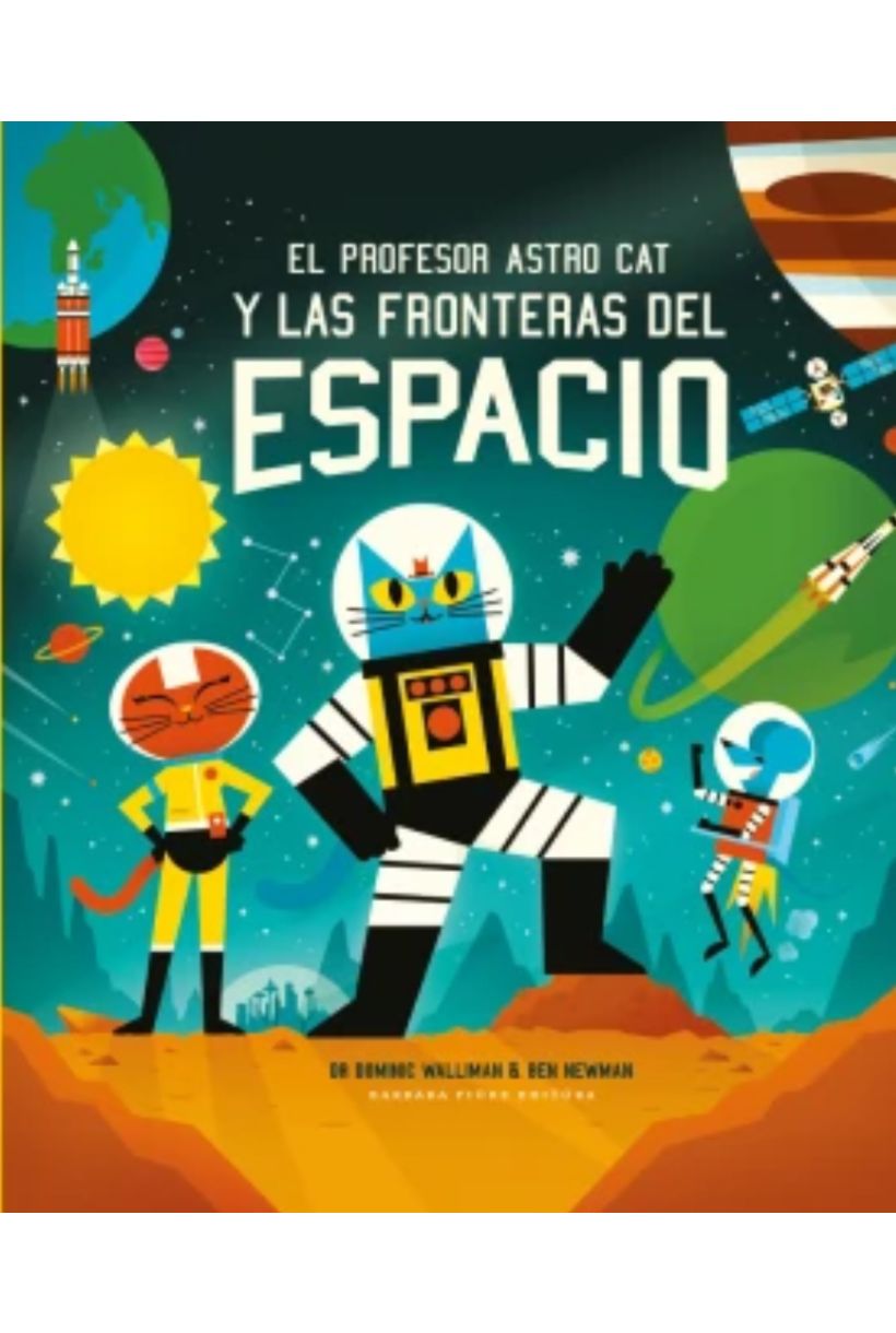 El Profesor Astro Cat y las fronteras del espacio