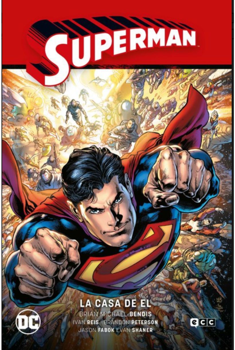 SUPERMAN VOL. 03: LA CASA DE EL (SUPERMAN SAGA - LA SAGA DE LA UNIDAD PARTE 3)