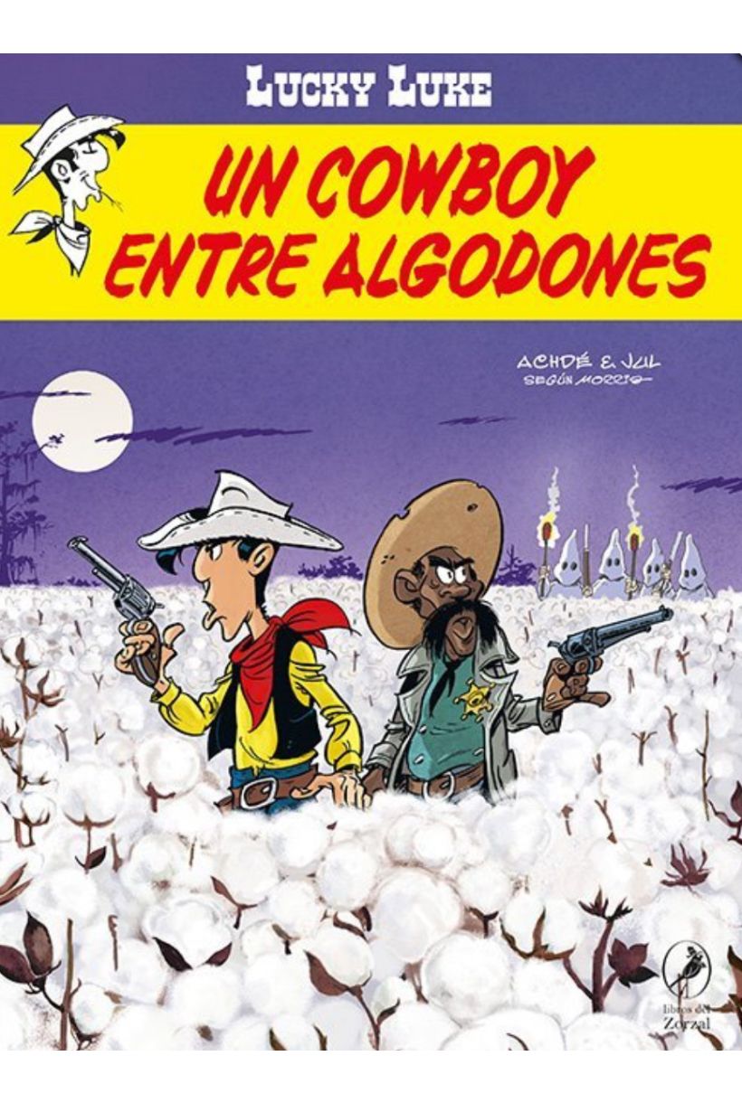 Lucky Luke 42. Un Cowboy entre algodones.